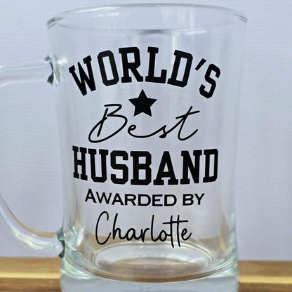 Personalised 'World's Best' beer stein glass customised with Dad, Grandad, Husband or Boyfriend, and 'Awarded by' and the gift givers name.